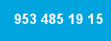 953 485 19 15